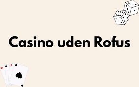 Spil Uden MitID på Casino - En Guide til Fantastiske Spiloplevelser Spil Uden MitID på Casino - En Guide til Fantastiske Spiloplevelser